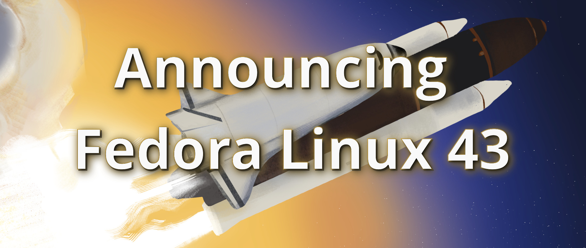 Fedora Linux 43 is here!